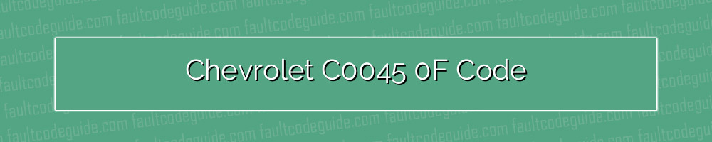 chevrolet c0045 0f code