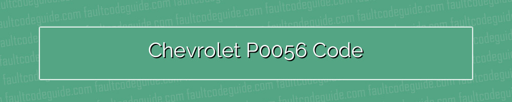 chevrolet p0056 code