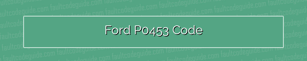 ford p0453 code