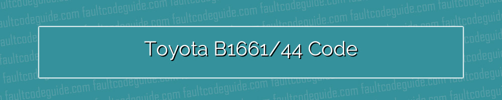 toyota b1661/44 code