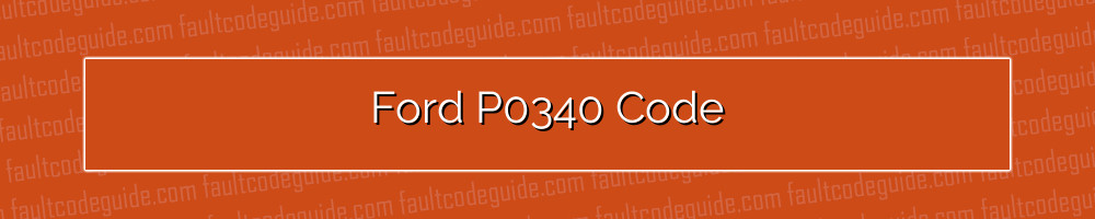 ford p0340 code