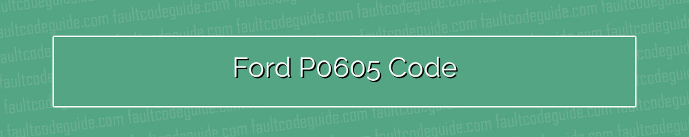 ford p0605 code