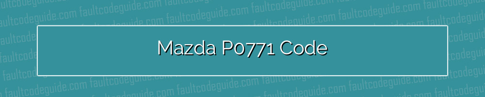 mazda p0771 code