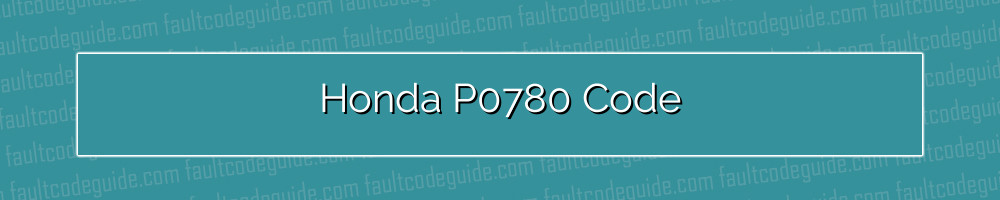 honda p0780 code