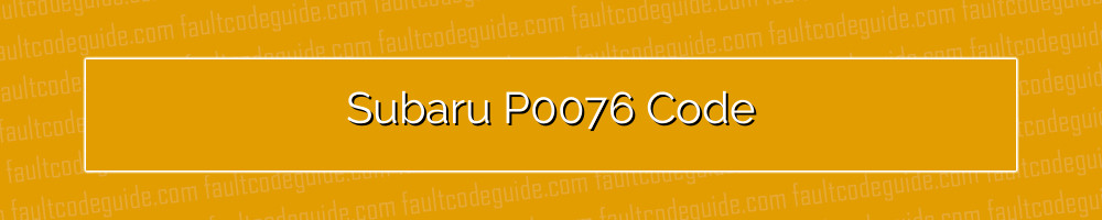 subaru p0076 code