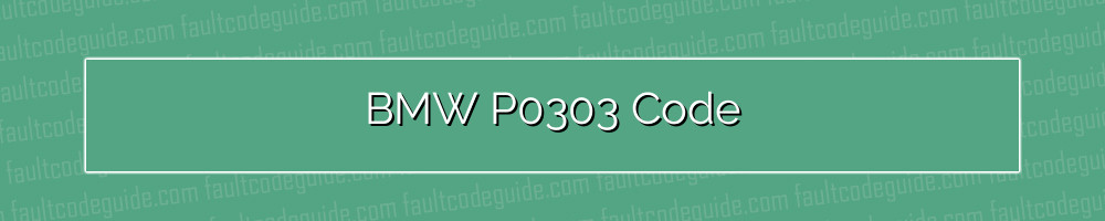 bmw p0303 code