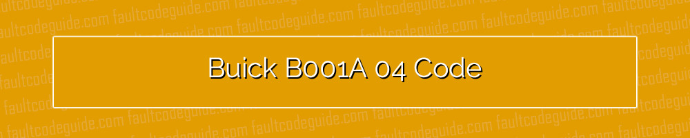 buick b001a 04 code