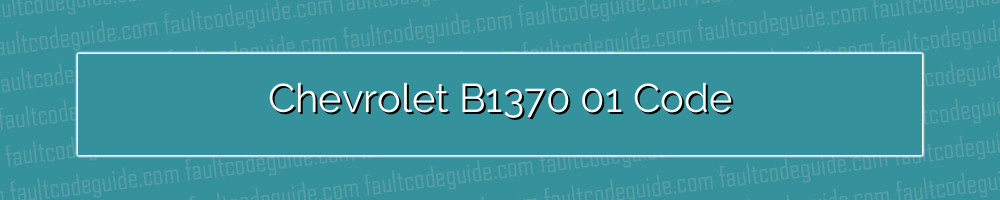 chevrolet b1370 01 code