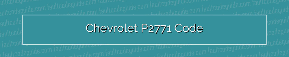 chevrolet p2771 code