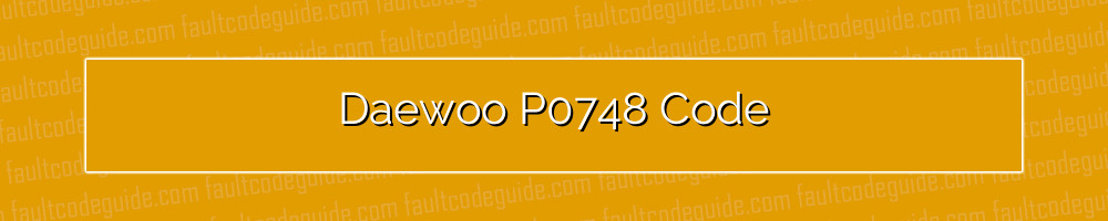 daewoo p0748 code