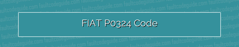 fiat p0324 code