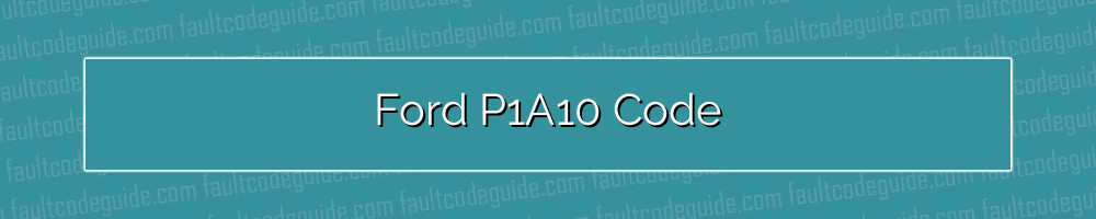 ford p1a10 code