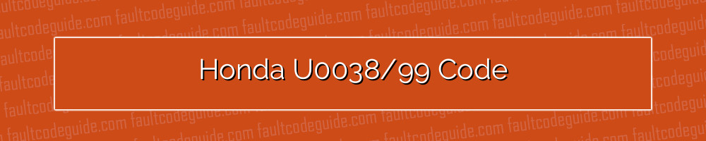 honda u0038/99 code