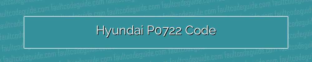 hyundai p0722 code
