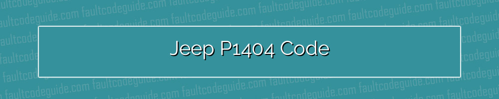 jeep p1404 code