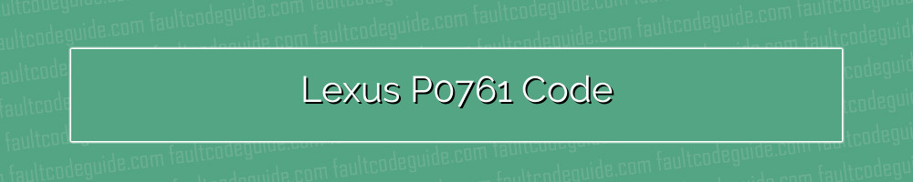 lexus p0761 code