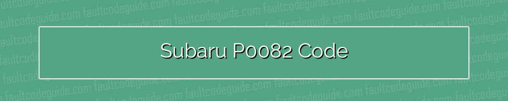 subaru p0082 code