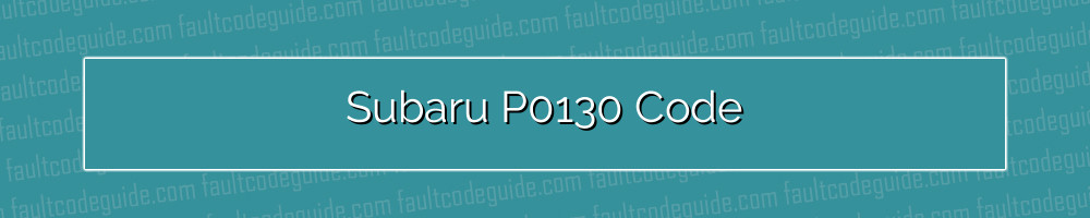 subaru p0130 code