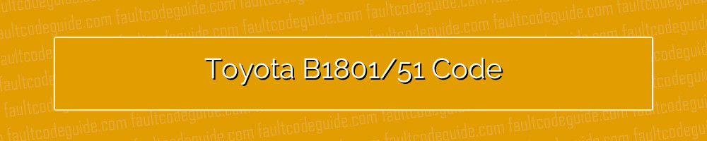 toyota b1801/51 code