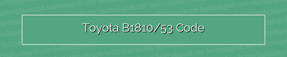 toyota b1810/53 code