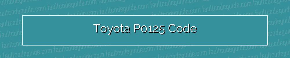 toyota p0125 code