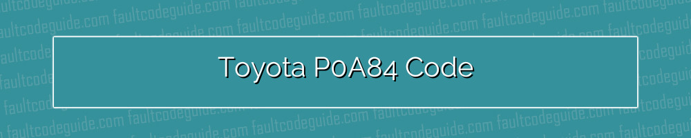 toyota p0a84 code