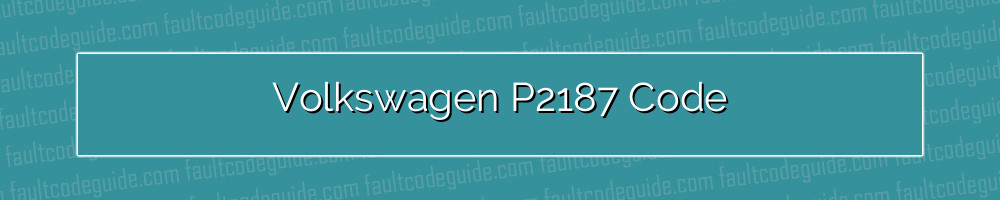 volkswagen p2187 code